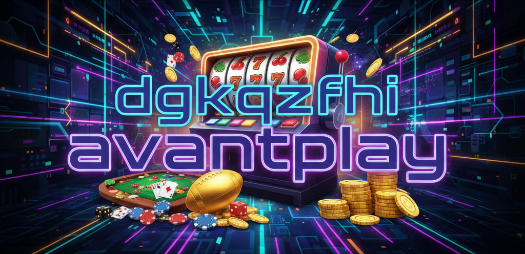 dgkqzfhi advantplay